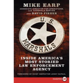 U.S. Marshals: Inside America's Most Storied Law Enforcement Agency - Paperback