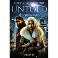 The Greatest Story Untold: Winter in Paris - Paperback