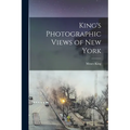 King's Photographic Views of New York - Paperback
