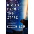 A View from the Stars: Stories and Essays - Hardcover