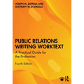 Public Relations Writing Worktext: A Practical Guide for the Profession - Paperback