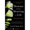 Momma and the Meaning of Life: Tales of Psychotherapy - Paperback