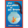 The Parables of Dr. Seuss - Paperback