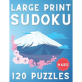 Large Print Sudoku: 120 Hard Sudoku Puzzles, One Sudoku Per Page, Hard Sudoku Book ( Sudoku Puzzle Book for Everyone ) - Paperback
