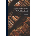 Writing for Vaudeville - Paperback