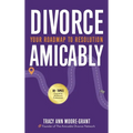 Divorce Amicably: Your Roadmap to Resolution - Hardcover