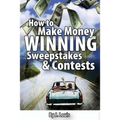 How to Make Money Winning Sweepstakes and Contests - Paperback