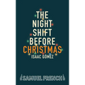 The Night Shift Before Christmas - Paperback