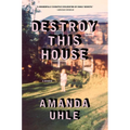 Destroy This House: A Memoir - Hardcover
