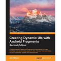 Creating Dynamic UIs with Android Fragments - Paperback