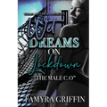 Wet Dreams On Lockdown: The Male C.O - Paperback