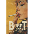 Burnt Lungs and Bitter Sweets - Paperback