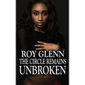 The Circle Remains Unbroken - Paperback