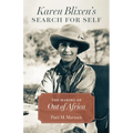 Karen Blixen's Search for Self: The Making of Out of Africa - Hardcover