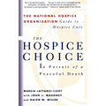 The Hospice Choice: In Pursuit of a Peaceful Death - Paperback