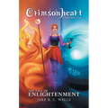 Crimsonheart Chronicles: The Tale of Enlightenment - Paperback