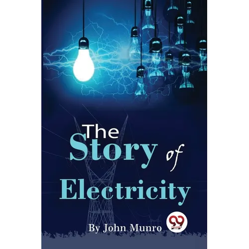 The Story Of Electricity - Paperback