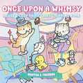 Once Upon a Whimsy: A Cute & Cozy Fairy Tales Coloring Book for Adults and Teens with Muffin and Friends For Relaxation and Stress Relief by Muffin & - Paperback
