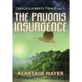 The Pavonis Insurgence - Hardcover