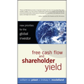 Free Cash Flow and Shareholder Yield: New Priorities for the Global Investor - Hardcover