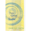 Two Great Truths: A New Synthesis of Scientific Naturalism and Christian Faith - Paperback