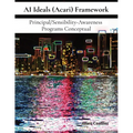 AI Ideals (Acari) Framework: Principal/Sensibility-Awareness Programs Conceptual - Paperback
