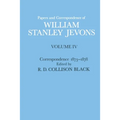 Papers and Correspondence of William Stanley Jevons: Volume 4: Correspondence, 1873-1878 - Paperback