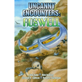 Uncanny Encounters: Roswell - Paperback