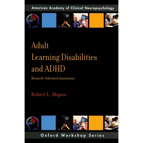 Adult Learning Disabilities and ADHD: Research-Informed Assessment - Paperback