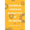 Caribbean American Narratives of Belonging - Paperback