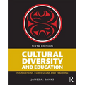 Cultural Diversity and Education: Foundations, Curriculum, and Teaching - Paperback
