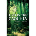 Lost in the Caqueta - Paperback