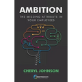Ambition: The Missing Attribute in Your Employees - Paperback