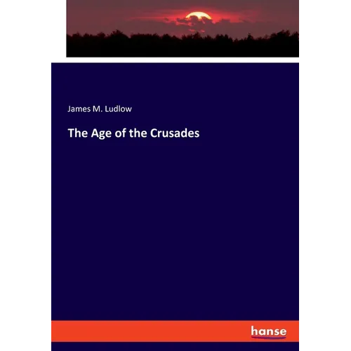 The Age of the Crusades - Paperback
