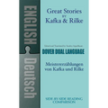 Great Stories by Kafka and Rilke/Meistererzahlungen Von Kafka Und Rilke: A Dual-Language Book - Paperback