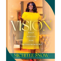 Vision: Best Advice for Entrepreneurs - Paperback