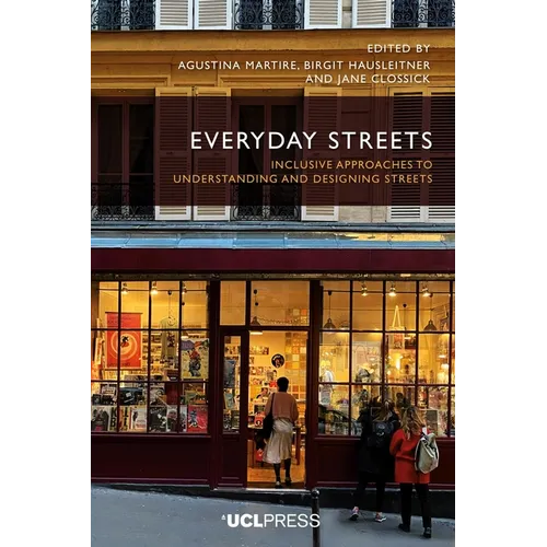 Everyday Streets: Inclusive approaches to understanding and designing streets - Paperback