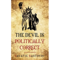 The Devil is Politically Correct - Paperback