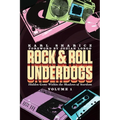 Rock & Roll Underdogs: Hidden Gems Within the Shadows of Stardom, Volume 1 - Paperback