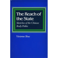 The Reach of the State: Sketches of the Chinese Body Politic - Paperback