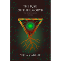 The Kenryk Series: The Rise of The Emoryk - Paperback