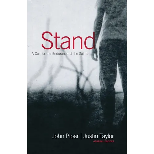 Stand: A Call for the Endurance of the Saints - Paperback