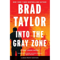 Into the Gray Zone: A Pike Logan Novel - Paperback