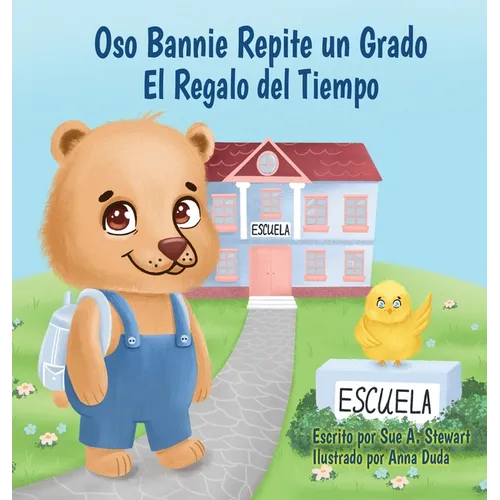 Oso Bannie Repite un Grado: El Regalo del Tiempo - Hardcover
