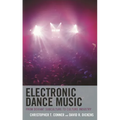 Electronic Dance Music: From Deviant Subculture to Culture Industry - Hardcover