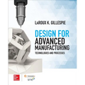 Design for Advanced Manufacturing: Technologies and Processes - Hardcover
