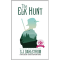 The Elk Hunt: The Adventures of Wilder Good #1 - Paperback