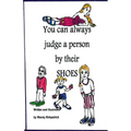 You Can Always Judge a Person By Their Shoes - Paperback