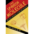 The Spanish Molecule: And Other Adventures in Addiction Psychiatry - Paperback