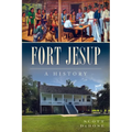 Fort Jesup: A History - Paperback